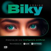 Podcast Código Biky: historias de una inteligencia artificial