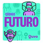 Podcast Código Futuro