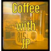 Podcast Coffee with JP