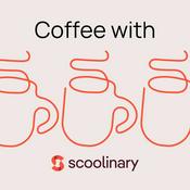 Podcast Coffee with Scoolinary