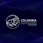 Podcast Colombia, Desafío Sostenible