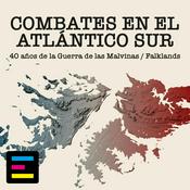 Podcast Combates en el Atlántico Sur