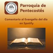 Podcast Comentario al Evangelio del día