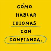 Podcast Como Hablar Idiomas con Confianza