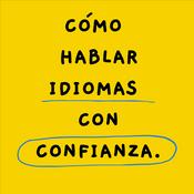 Podcast Como Hablar Idiomas con Confianza