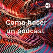 Como hacer un podcast