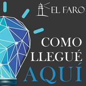 Podcast COMO LLEGUÉ AQUÍ