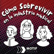 Podcast Cómo Sobrevivir en la Industria Musical