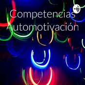 Podcast Competencias (Automotivación)
