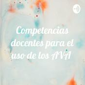 Podcast Competencias docentes para el uso de los AVA