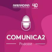 Podcast Comunica2 - Areandina Radio