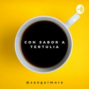 Podcast CON SABOR A TERTULIA