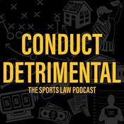 Podcast Conduct Detrimental: THE Sports Law Podcast