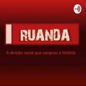 Podcast Conflito de Ruanda