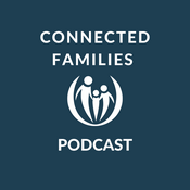 Podcast Connected Families Podcast