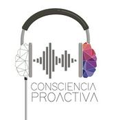 Podcast Consciencia Proactiva