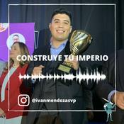 Podcast CONSTRUYE TU IMPERIO