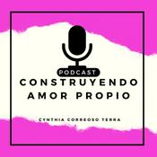 Podcast Construyendo Amor Propio