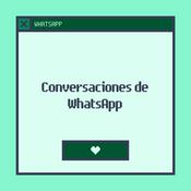 Podcast Conversaciones de Whatsapp