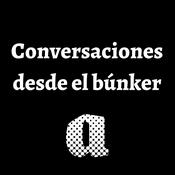 Podcast Conversaciones desde el Búnker