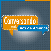 Podcast Conversando con la VOA - Voz de América