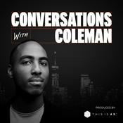 Podcast Conversations With Coleman