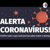 Podcast Coronavirus e as Fakenews