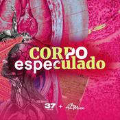 Podcast Corpo especulado