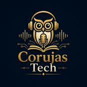Podcast Corujas Tech