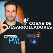 Podcast 🎙️ Cosas de desarrolladores | Podcast de campusMVP.es