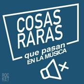 Podcast Cosas raras que pasan en la música