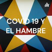Podcast COVID 19 Y EL HAMBRE