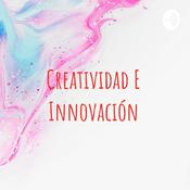 Podcast Creatividad E Innovación