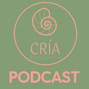 Podcast CRÍA consciencia | Vínculo y Autonomía