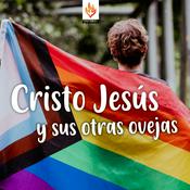 Podcast Cristo Jesús y sus otras Ovejas