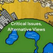 Podcast Critical Issues, Alternative Views