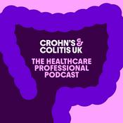Podcast Crohn’s & Colitis UK – The Healthcare Professional Podcast