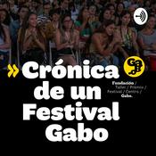 Podcast Crónica de un Festival Gabo