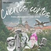 Podcast Cuentos Cortos Para Personas Con Afán