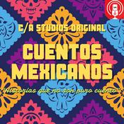 Podcast Cuentos Mexicanos