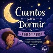 Podcast Cuentos para dormir/ La voz de la luna