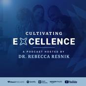 Podcast Cultivating Excellence Podcast