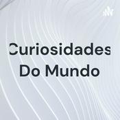 Podcast Curiosidades Do Mundo
