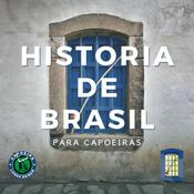 Podcast Curso de Historia de Brasil para Capoeiras