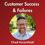 Podcast Customer Success & Failures