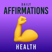 Podcast Daily Affirmations - Health
