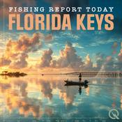 Podcast Florida Keys Fishing Report Today