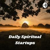 Podcast Daily Spiritual Startups: Meditations to Begin Every Morning
