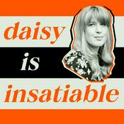 Podcast Daisy is Insatiable