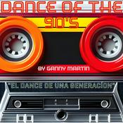 Podcast Dance Of The 90's By Ganny Martín (OFICIAL)